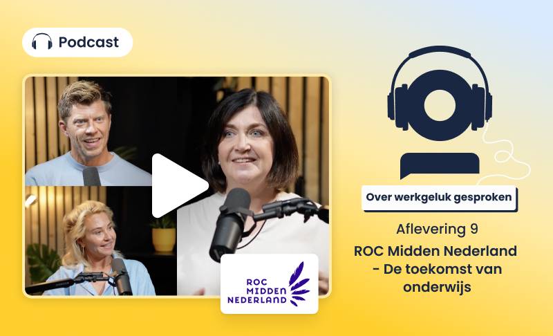 Over werkgeluk gesproken: ROC Midden Nederland – De toekomst van onderwijs