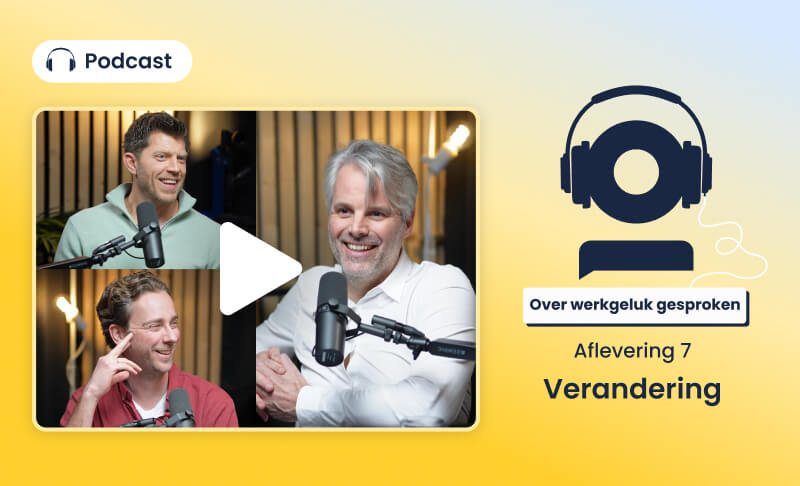 Over werkgeluk gesproken: Verandering