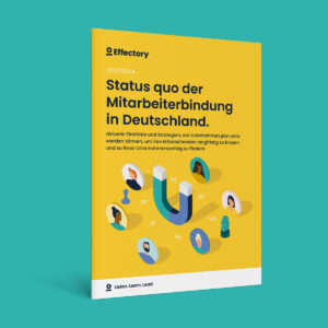 Der neue Effectory-Report: Status quo der Mitarbeiterbindung in Deutschland