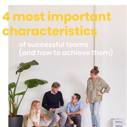 4 Characteristics of successful teams (and how to achieve them)